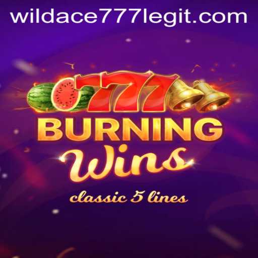 Exploring the Exciting World of BurningWins: Unleashing the Thrill with WildAce777